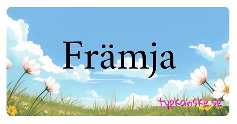 synonym till främja|Främja